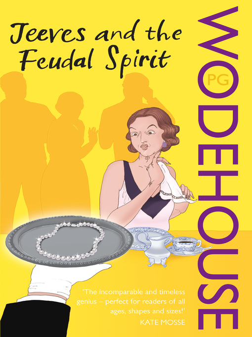 Title details for Jeeves and the Feudal Spirit by P.G. Wodehouse - Available